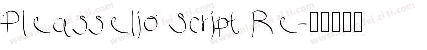 Pleasselio Script Re字体转换